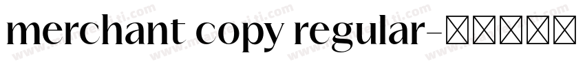 merchant copy regular字体转换